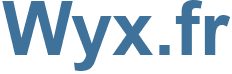 Wyx.fr - Wyx Website