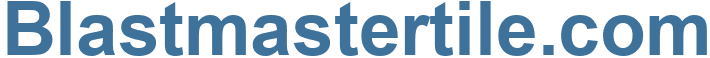 Blastmastertile.com - Blastmastertile Website