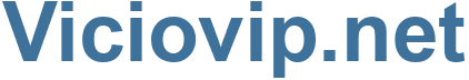 Viciovip.net - Viciovip Website
