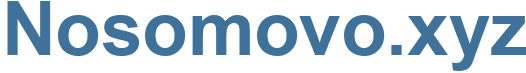 Nosomovo.xyz - Nosomovo Website