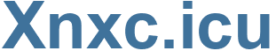 Xnxc.icu - Xnxc Website