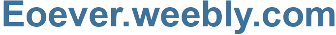 Eoever.weebly.com - Eoever.weebly Website