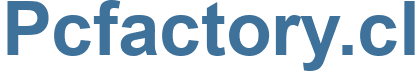 Pcfactory.cl - Pcfactory Website