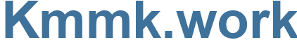 Kmmk.work - Kmmk Website