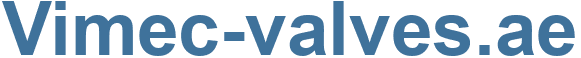 Vimec-valves.ae - Vimec-valves Website