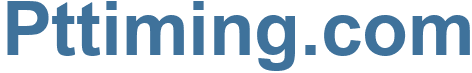 Pttiming.com - Pttiming Website