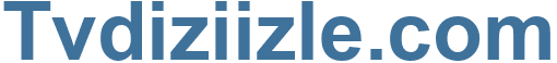 Tvdiziizle.com - Tvdiziizle Website