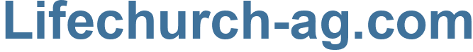Lifechurch-ag.com - Lifechurch-ag Website
