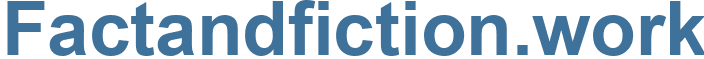 Factandfiction.work - Factandfiction Website