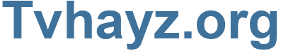 Tvhayz.org - Tvhayz Website