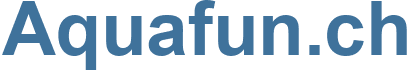 Aquafun.ch - Aquafun Website