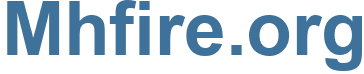 Mhfire.org - Mhfire Website