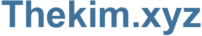 Thekim.xyz - Thekim Website