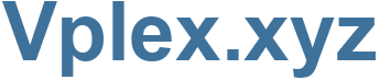 Vplex.xyz - Vplex Website