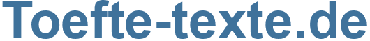 Toefte-texte.de - Toefte-texte Website
