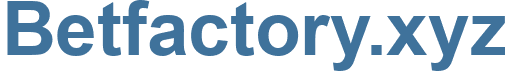 Betfactory.xyz - Betfactory Website