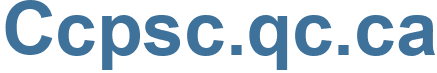 Ccpsc.qc.ca - Ccpsc.qc Website