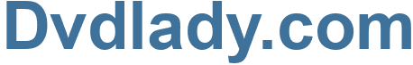 Dvdlady.com - Dvdlady Website
