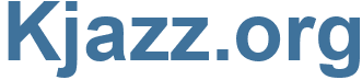 Kjazz.org - Kjazz Website