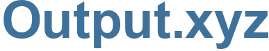 Output.xyz - Output Website