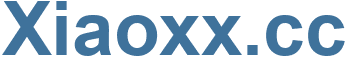 Xiaoxx.cc - Xiaoxx Website