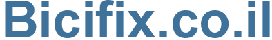 Bicifix.co.il - Bicifix.co Website